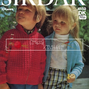 May include: Vintage Sirdar knitting pattern cover featuring two children. One child wears a red zip-up sweater, the other a blue cardigan. The text "Crazy Knitter" is visible. The cover also displays the text "2/4 years", "4159 DK", and "10p".