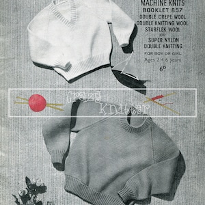 May include: Two knitted sweaters, one white with a V-neck and one gray with a crew neck. The image includes the text "Sirdar Machine Knits Booklet 857 Double Crepe Wool Double Knitting Wool Starflek Wool or Super Nylon Double Knitting For Boy or Girl Ages 2/4/6 years 6d."