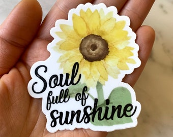 Sunflower Sticker, Soul full of sunshine, Laptop decal, laptop sticker, stickers for water bottle, cute sticker, car sticker, plant stickers