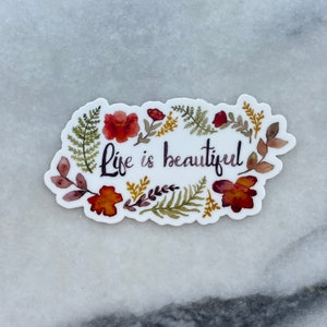 Life Is Beautiful Sticker, Good Vibes Sticker, Happy Vinyl Sticker, Motivational Vinyl Sticker, Inspirational Vinyl Sticker Bild 2