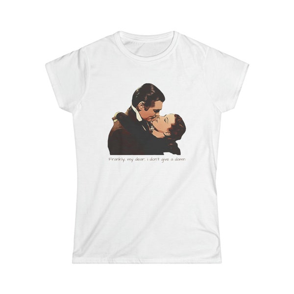 Frankly, My Dear, I Don't Give a Damn - Gone with the Wind - Woman T-Shirt - Artistic Design