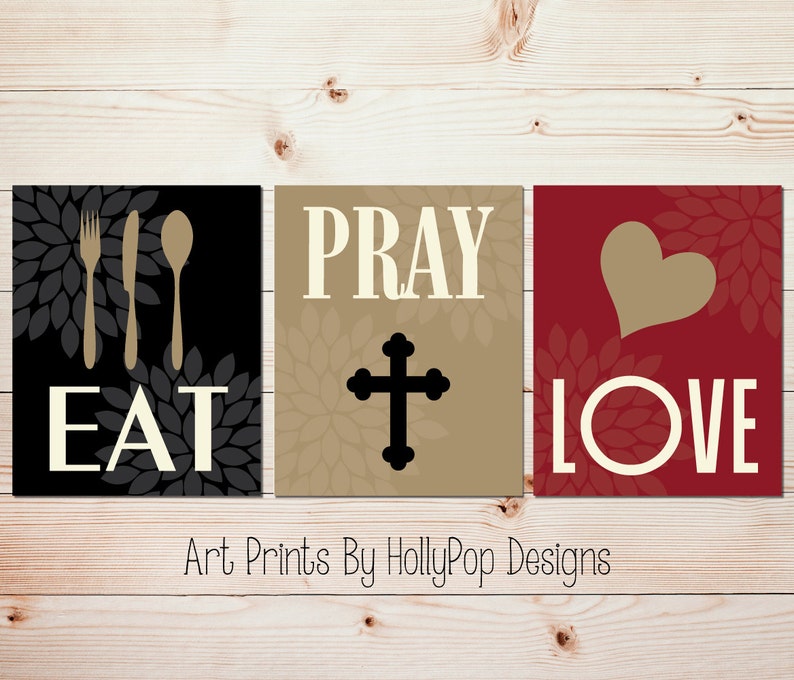 Eat Pray Love home decor prints Kitchen wall art Dining
