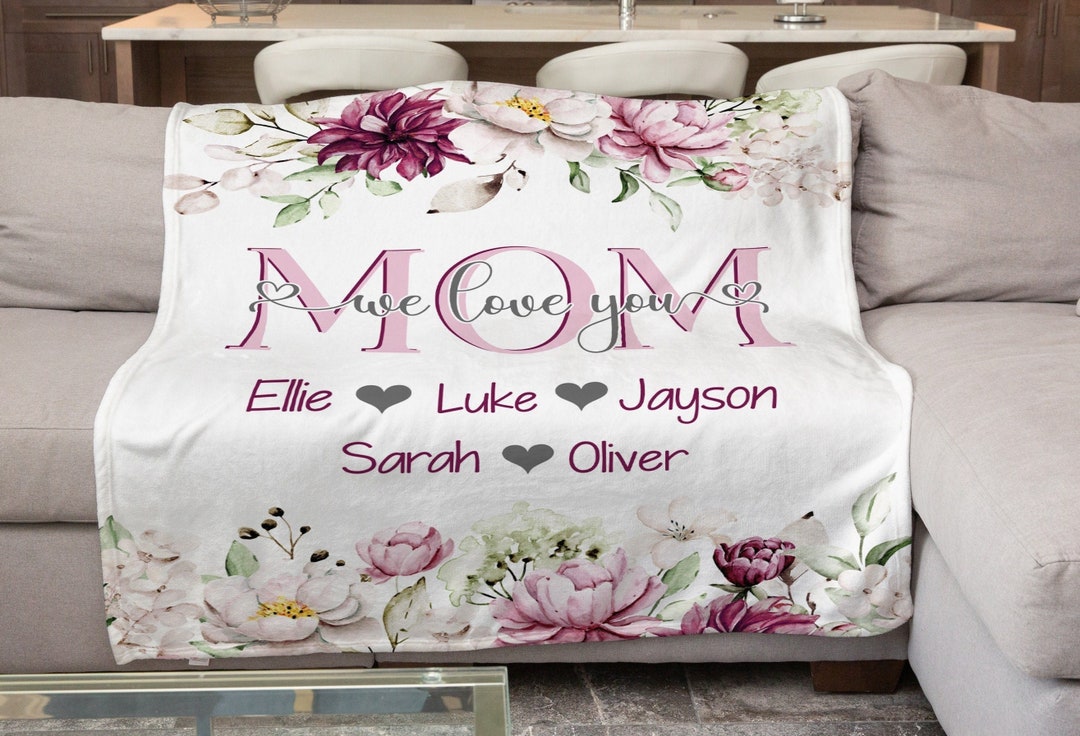 Personalized Mother's Gift for Mom, We Love You Mom Blanket, Gift From