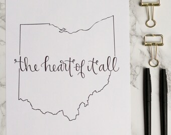 Ohio Heart of It All Hand-lettered Calligraphy Print - Wall Art - Home Decor - Midwest - Ohio State University - Cincinnati - OSU - Buckeyes