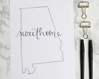 Sweet Home Alabama Calligrafia con lettere a mano Stampa contorno stato - Arte della parete - Decorazioni per la casa - Città natale - Tuscaloosa - Mobile - Auburn