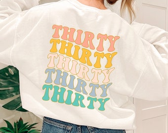 Retro 30th Birthday Sweatshirt: Trendy Party Shirt