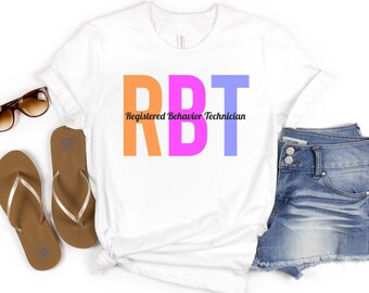 Rbt Shirt, Registered Behavior, Behavior Technician, Rbt Gift, Rbt, Behavior Specialist, RBT T Shirt