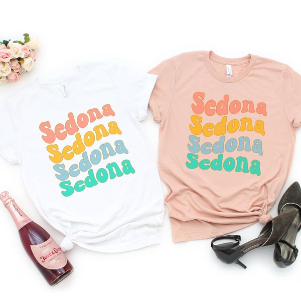 Sedona Arizona Shirt, Sedona T Shirt, Sedona Arizona Tee, Sedona Gift, Sedona Bachelorette Shirts, Sedona Girls Trip Tee