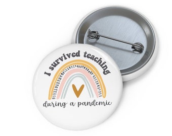 I Survived Teaching in A Pandemic, I Survived Teaching During Pandemic Pin, End Of The Year Teacher Gift, Teacher End Of Year Gifts