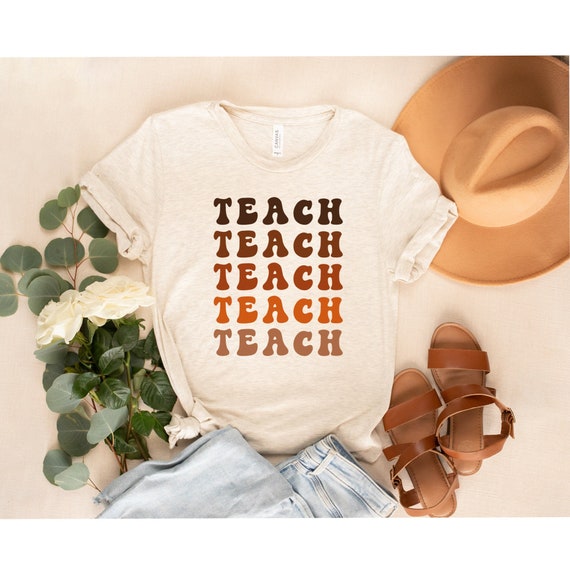 Teacher TShirt, Teach Shirt, Fall T-Shirts, Teacher Shirt, Cute Shirt for Teachers, Teacher Gifts, Elementary School Teacher Shirt