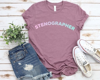 Stenographer Shirt, Court Reporter Shirt, Court Reporting Gift, Stenography Machine, Steno Student Style, Graduation Gift, Work Shirt, her