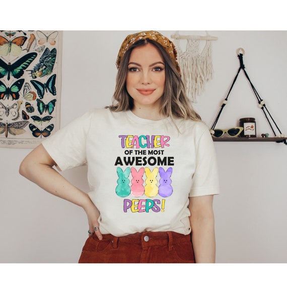 Teacher Of The Most Awesome Peeps T-Shirt Funny Tee Teacher Of The Most Awesome Peeps T-Shirt Funny Tee