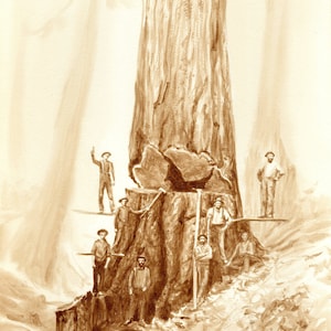 May include: A sepia-toned painting of a group of men standing around a giant redwood tree stump. The men are wearing work clothes and hats. The tree stump is massive and has a rough, textured surface. The painting is signed "KAREN ELAND 2015" in the lower right corner.