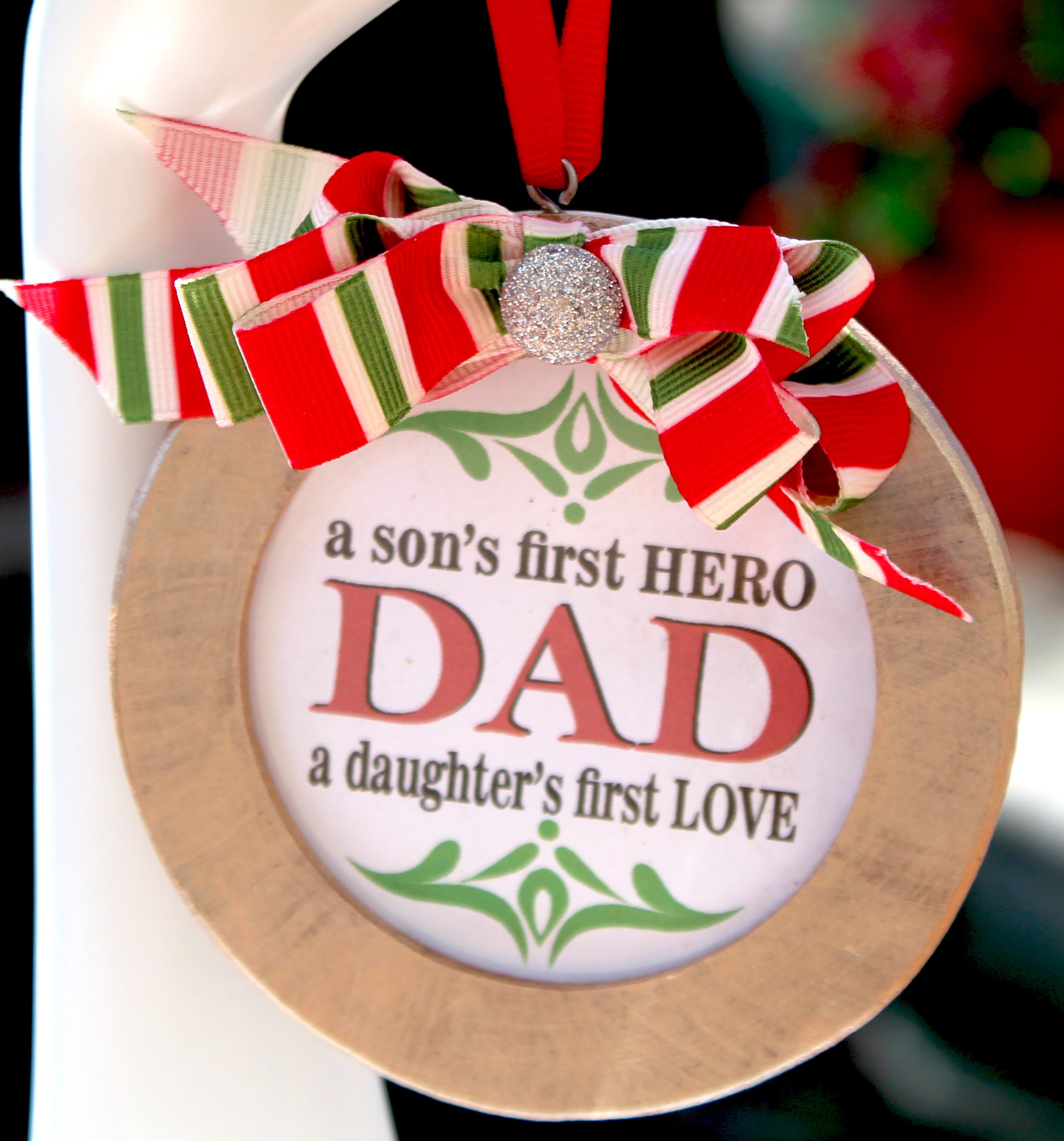 Holiday Ornament DAD A Son's First Hero A Daughter's First Love