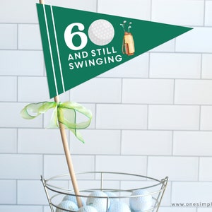 60th Birthday Golf Pennant Flag - Golf Birthday - Golf Party - Still Swinging - 60th Birthday Decor - Golf Party Decor - INSTANT DOWNLOAD