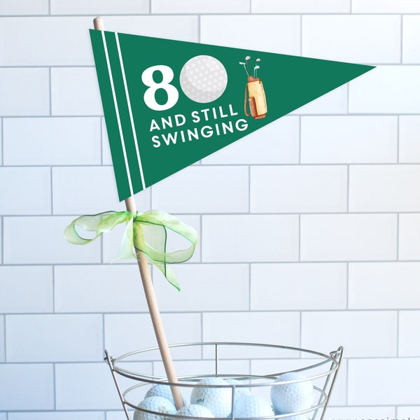 80th Birthday Golf Pennant Flag - Golf Birthday - Golf Party - Still Swinging -80th Birthday Decor - Golf Party Decor - INSTANT DOWNLOAD