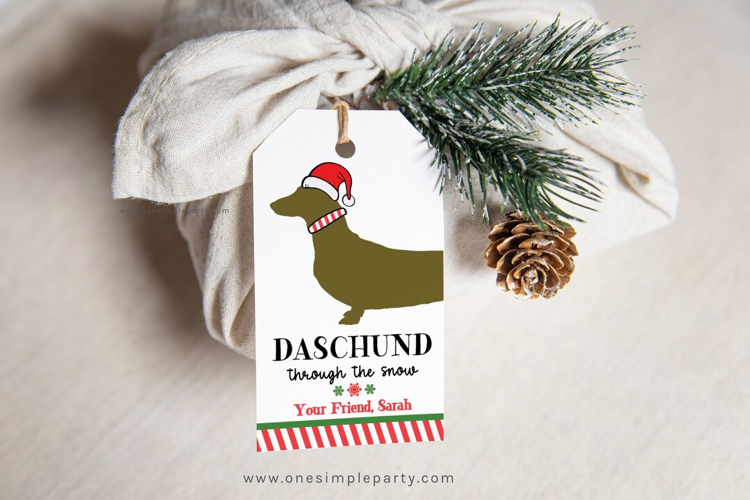 EDITABLE Daschund Through the Snow Christmas Gift Tags - Daschund Gift ...