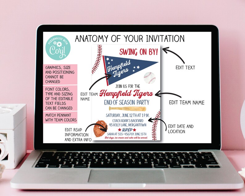 May include: A customizable baseball-themed party invitation template on a laptop screen. The template features a blue and white pennant with the text "Hempfield Tigers" and a baseball bat with a red and white stitched seam. The text "Swing On By!" is in a red and white font. The text "Join us for the Hempfield Tigers End of Season Party" is in a black font. The text "Saturday, June 12th at 1 p.m. Coach Adam's Backyard 45 Holly Lane, Morgantown RSVP Sarah at 555-4567 by June 15th" is in a black font. The text "Edit Text", "Edit Team Name", and "Edit Date and Location" are in a black font.