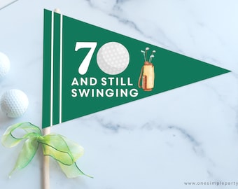 70th Birthday Golf Pennant Flag: Still Swinging Party Decor (INSTANT DOWNLOAD)