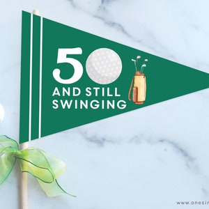 50th Birthday Golf Pennant Flag - Golf Birthday - Golf Party - Still Swinging - 50th Birthday Decor - Golf Party Decor - INSTANT DOWNLOAD