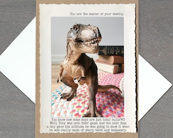TRex Featurette Greeting Card • Tony has a life lesson for all off us and it will be delivered with his signature badassery