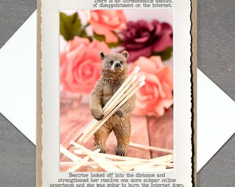Bear Matches: Funny greeting card for all occasions or that person who has just had enough of the nonsense (5x7 blank card)