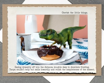 T. Rex Donut Greeting Card • Funny Foodie Card • Food Lovers Card • Inspirational Dinosaur Card • Mindful Greeting Card