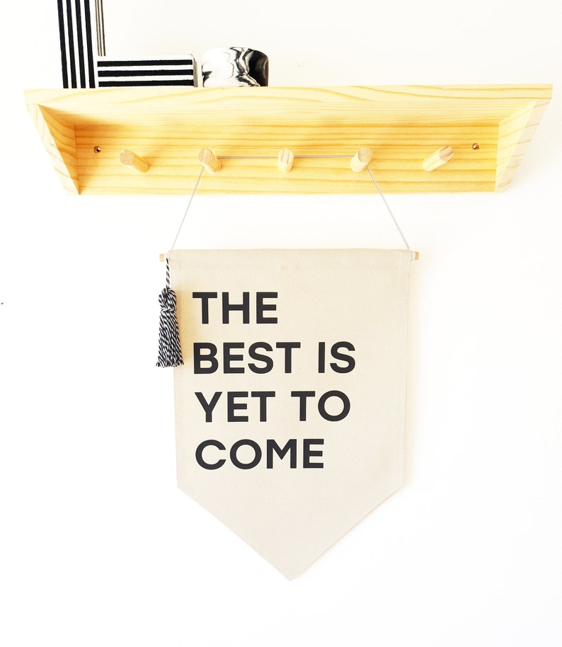 The best is yet to come pennant flag image 2