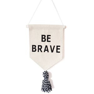 Be brave wall banner Encouragement gift Kids room decor Be brave Pennant flag Banner wall hanging Kids pennant flag Miss you image 3