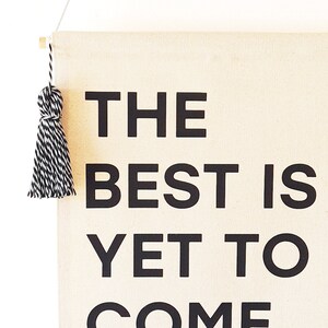 The best is yet to come pennant flag image 4