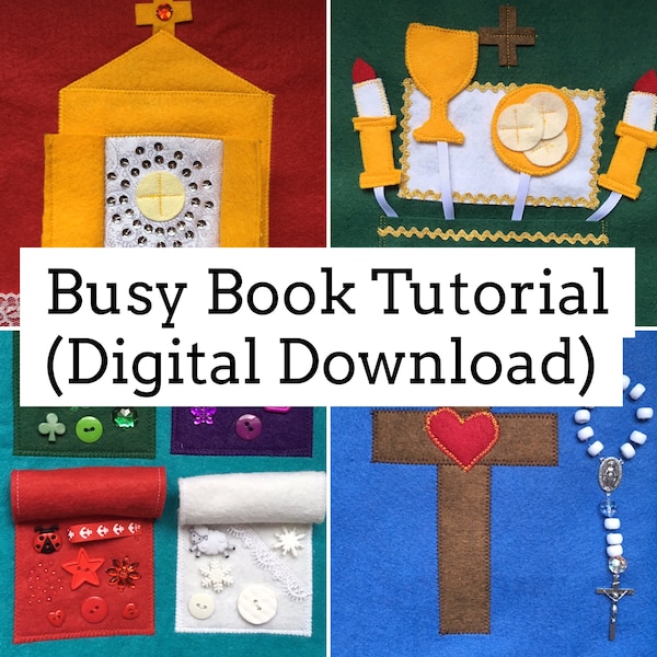 DIGITAL Busy Book Tutorial, Mass quiet book, felt book, interactive, sensory play, catholic, church, activity, kids, DIY