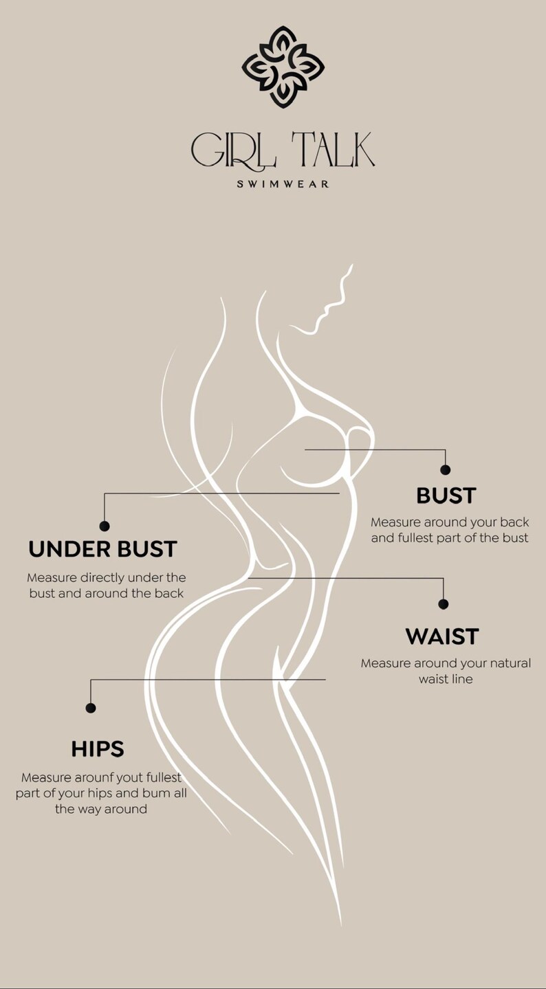 May include: A beige graphic with the text "GIRL TALK SWIMWEAR" and a stylized illustration of a woman's body. Measurement points for bust, under bust, waist, and hips are labeled with instructions.