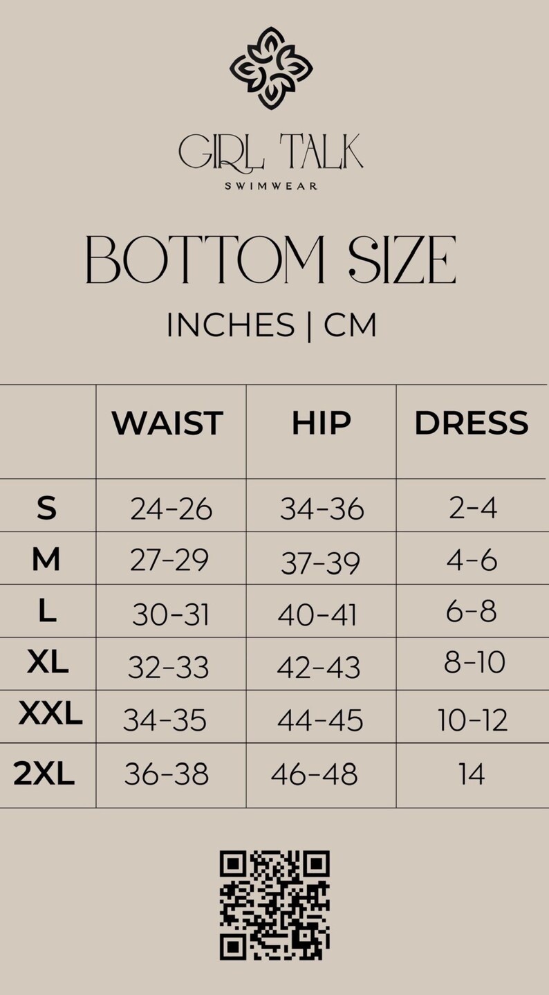 May include: A size chart for Girl Talk swimwear bottoms, displaying waist, hip, and dress sizes. Sizes range from S to 2XL, with waist measurements from 24-38 inches and hip measurements from 34-48 inches. Dress sizes are also included.