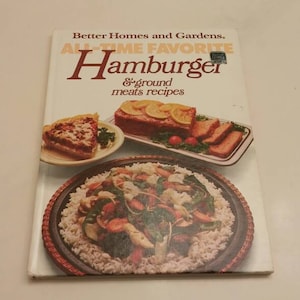 Better Homes and Gardens All Time Favorites Hamburger Cookbook 1980