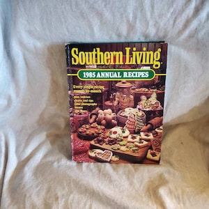 Southern Living, 1985 Recettes annuelles, livre de cuisine, livre relié pour la planification des repas/cuisine/pâtisserie