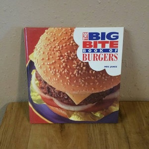 The Big Bite, Book of Burgers von Meg Jansz, 1994 Hardcover-Buch, Gourmet-Burger-Rezepte