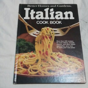 Better Homes and Garden Libro de cocina italiano 1979 Libro de tapa dura Herramienta de cocina de repuesto