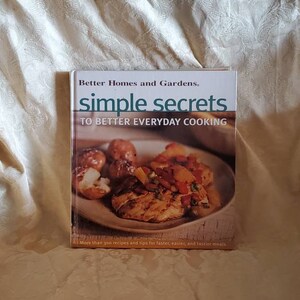 Better Homes and Gardens, Simple Secrets, To Better Everyday Cooking, 2000 Book, Vintage Kitchen Tool