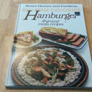 Better Homes and Gardens All Time Favorites Hamburger Cookbook 1980
