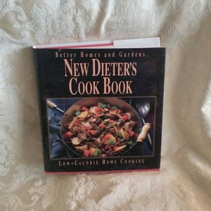 Better Homes and Gardens, The Dieter&#39;s Cook Book, Low Calorie ,Home Cooking, 1992 Book