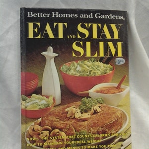 Better Homes and Gardens Eat and Stay Slim Vintage Cook Book 1968