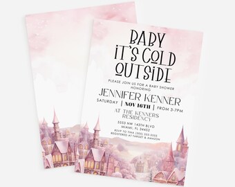 May include: Baby shower invitation with a watercolor castle design in shades of pink and purple. The invitation reads "Baby It's Cold Outside" and includes event details such as the honoree's name, date, time, and location.