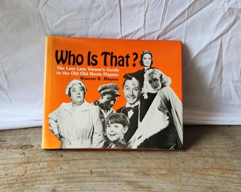 Vintage Hardcover Book Who is that? The Late Late Viewer's Guide to the Old Old Movie Players by Warren B Meyers 1982 Edition