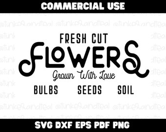 Fresh Cut Flowers SVG | Cricut cut file | Flower sign | Floral decor