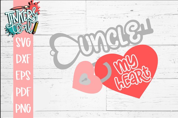 Download Uncle Svg Valentine Svg Love Svg Cut Files For Cricut Etsy