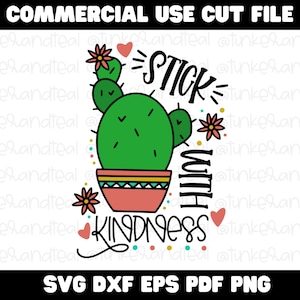 Stick With Kindness svg, cactus decor, positieve citaten, cadeau voor leraar, waardering leraar, digitale download, bestand knippen voor cricut