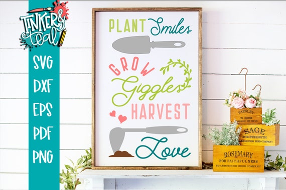 Download Plant Smiles Grow Giggles Harvest Love Svg Inspirational Svg Etsy