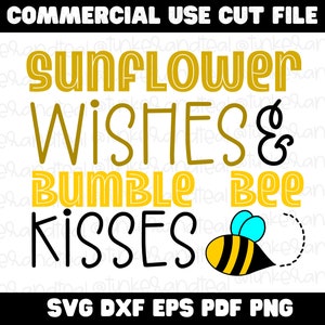 Bumble Bee Kisses, Sunflower Wishes and Bumble bee Kisses svg,, Bienen Thema Geburtstag, cut Datei, druckbares Bild, aufbügelbar, passendes Bienen-Thema