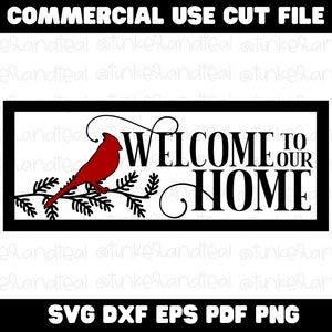 Bienvenue dans notre maison SVG, svg cardinal, panneau de bienvenue, décor de ferme, svg en mémoire, téléchargement numérique, fichier de coupe pour cricut