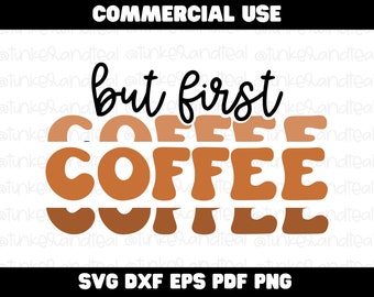 But Firts Coffee SVG | Cricut cut file | Coffee quotes | Retro coffee shirt | Coffee decor